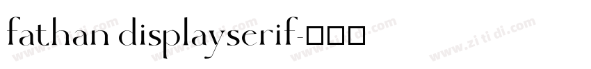 fathan displayserif字体转换